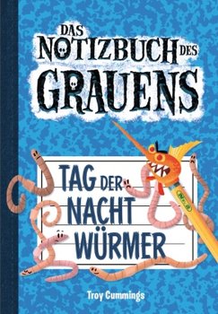 Notizbuch des Grauens Band 02 - Tag der Nachtwürmer - Cummings Troy