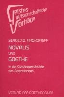 Novalis und Goethe - Prokofieff Sergej O.