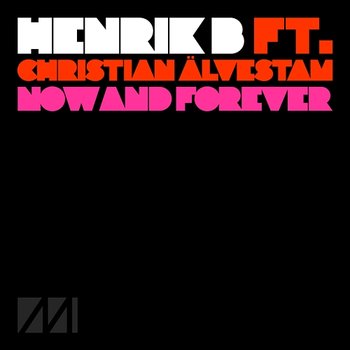 Now And Forever - Henrik B