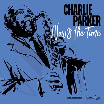 Now's the Time - Charlie Parker