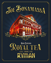 Now Serving: Royal Tea Live From The Ryman Bonamassa Joe