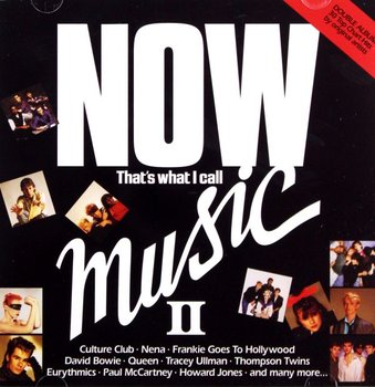 Now Thats What I Call Music 2 - Kershaw Nik, Bianco Matt, Lauper Cyndi, Ullman Tracey, Jones Howard, Dolby Thomas, Bowie David, Duran Duran, McCartney Paul
