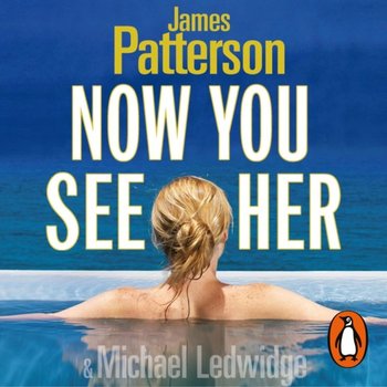 Now You See Her - Patterson James