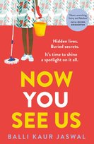 Now You See Us Balli Kaur Jaswal
