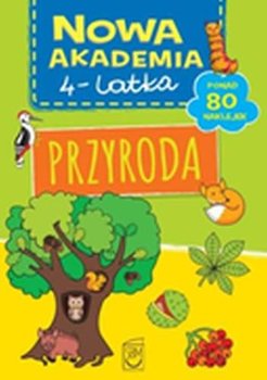 Nowa Akademia 4-latka. Przyroda - Opracowanie zbiorowe