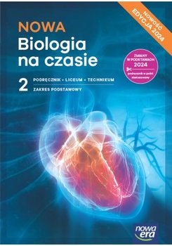 NOWA Biologia na czasie 2. Podręcznik. Zakres podstawowy. Liceum i technikum. Nowość 2025 - Holeczek Jolanta, Helmin Anna