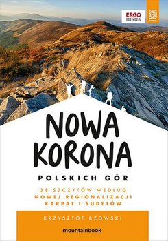 Nowa Korona Polskich Gór. MountainBook - Bzowski Krzysztof