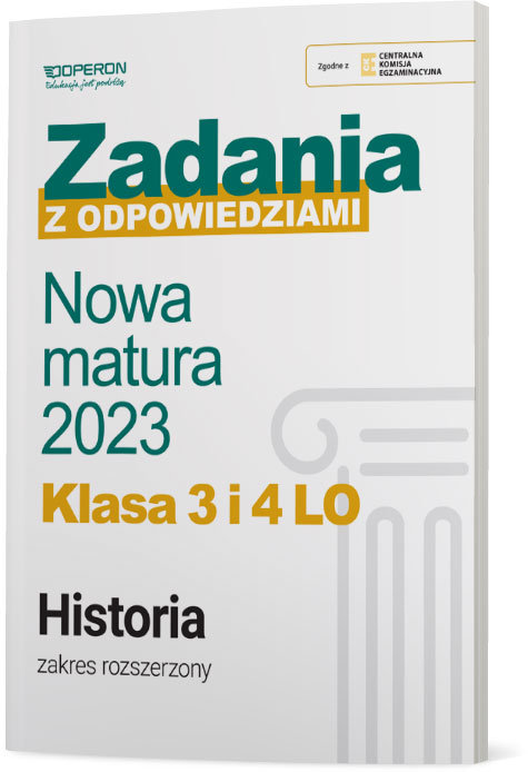 Nowa matura 2023. Historia. Zadania z odpowiedziami. Klasa 3 i 4