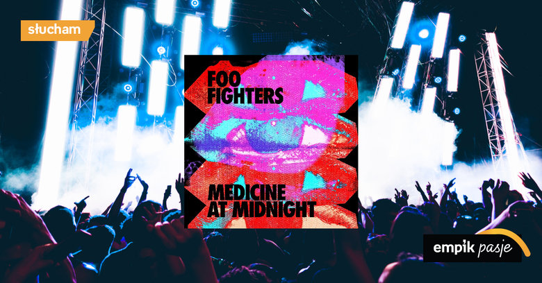 Nowa płyta Foo Fighters - „Medicine at Midnight” zbliża się wielkimi krokami