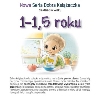 Nowa seria dobra książeczka 1-1,5 roku - Starok Agnieszka