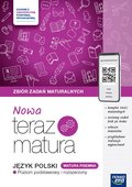NOWA Teraz matura 2024/2025. Język polski. Matura pisemna. Zbiór zadań maturalnych. Zakres podstawowy i rozszerzony - Moszczeńska Hanna, Gutowska Marianna, Zofia Kołos, Jończy Jan, Polińska Anna, Karolczyk-Kozyra Agata