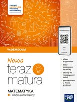 NOWA Teraz matura 2024/2025. Matematyka. Vademecum. Poziom rozszerzony