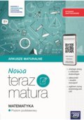 Nowa Teraz matura 2026. Matematyka. Arkusze maturalne z materiałami cyfrowymi. WYDANIE UAKTUALNIONE Zakres podstawowy. Zgodne z uszczuploną podstawą programową - Opracowanie zbiorowe