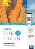 Nowa Teraz matura. Matematyka. Arkusze maturalne. Poziom rozszerzony&nbsp;-&nbsp;Opracowanie zbiorowe