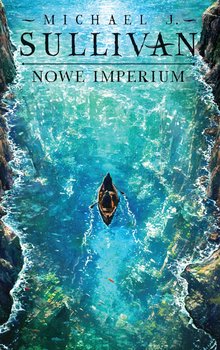 Nowe imperium. Cykl Odkrycia Riyrii. Tom 3 - ebook MOBI - Sullivan Michael J.