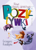 Nowe kłopoty detektywa Pozytywki Kasdepke Grzegorz