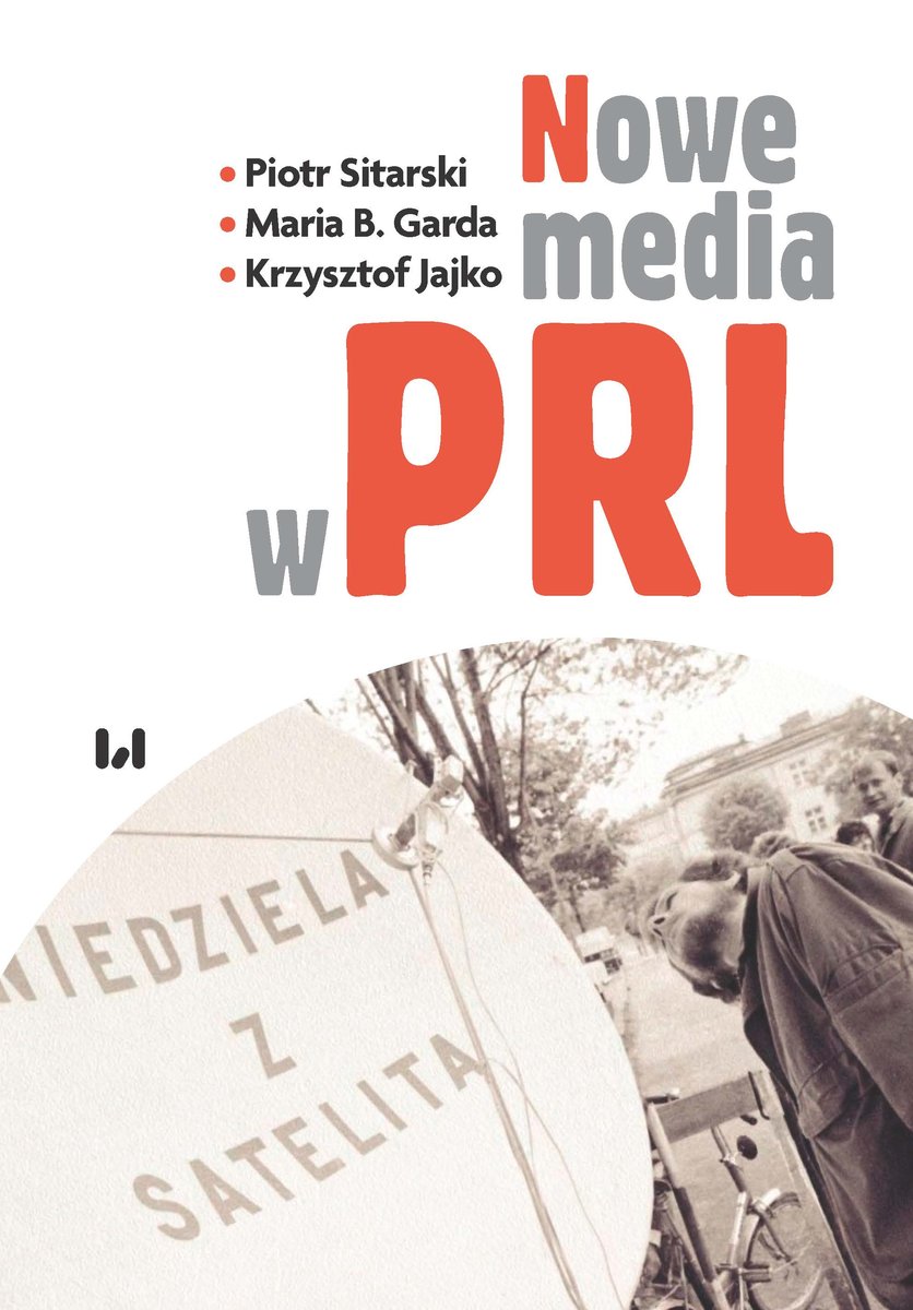 Nowe media w PRL Sitarski Piotr Książka w Empik