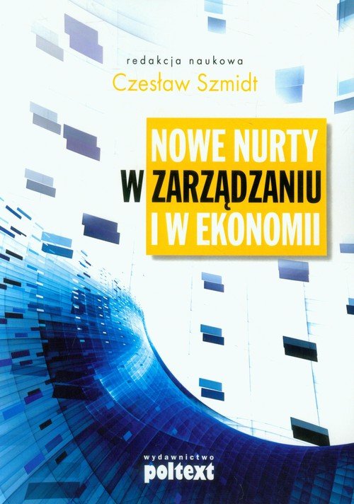 Nowe Nurty W Zarządzaniu I W Ekonomii - Opracowanie Zbiorowe | Książka ...