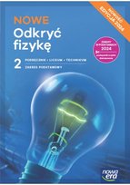 NOWE Odkryć fizykę 2. Podręcznik. Zakres podstawowy. Liceum i technikum. Nowość 2025 Marcin Braun, Śliwa Weronika