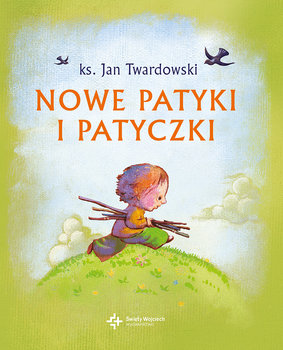 Nowe patyki i patyczki - Twardowski Jan