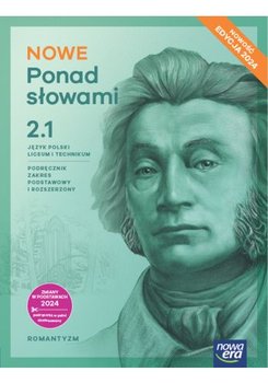 NOWE Ponad słowami 2. Podręcznik. Część 1. Zakres podstawowy i rozszerzony. Liceum i technikum. Nowość 2025 - Chmiel Małgorzata, Joanna Kościerzyńska, Aleksandra Wróblewska