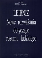 Nowe rozważania dotyczące rozumu ludzkiego Leibniz Gottfried Wilhelm