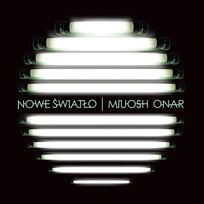 Nowe światło ONAR, Miuosh