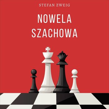 Nowela szachowa - Stefan Zweig