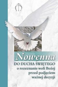 Nowenna do Ducha Świętego o rozeznanie woli - Pindur Gabriela