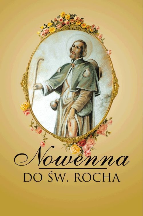 Nowenna Do św. Rocha - Opracowanie Zbiorowe | Książka W Empik