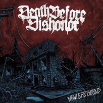 Nowhere Bound Death Before Dishonor