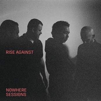 Nowhere Sessions - Rise Against