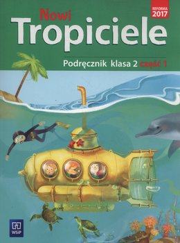 Nowi tropiciele. Podręcznik. Klasa 2. Część 1. Szkoła podstawowa - Danielewicz-Malinowska Aldona, Dymarska Jolanta, Hanisz Jadwiga, Kamińska Agnieszka