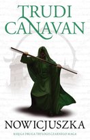 Nowicjuszka. Trylogia Czarnego Maga. Księga 2 Canavan Trudi