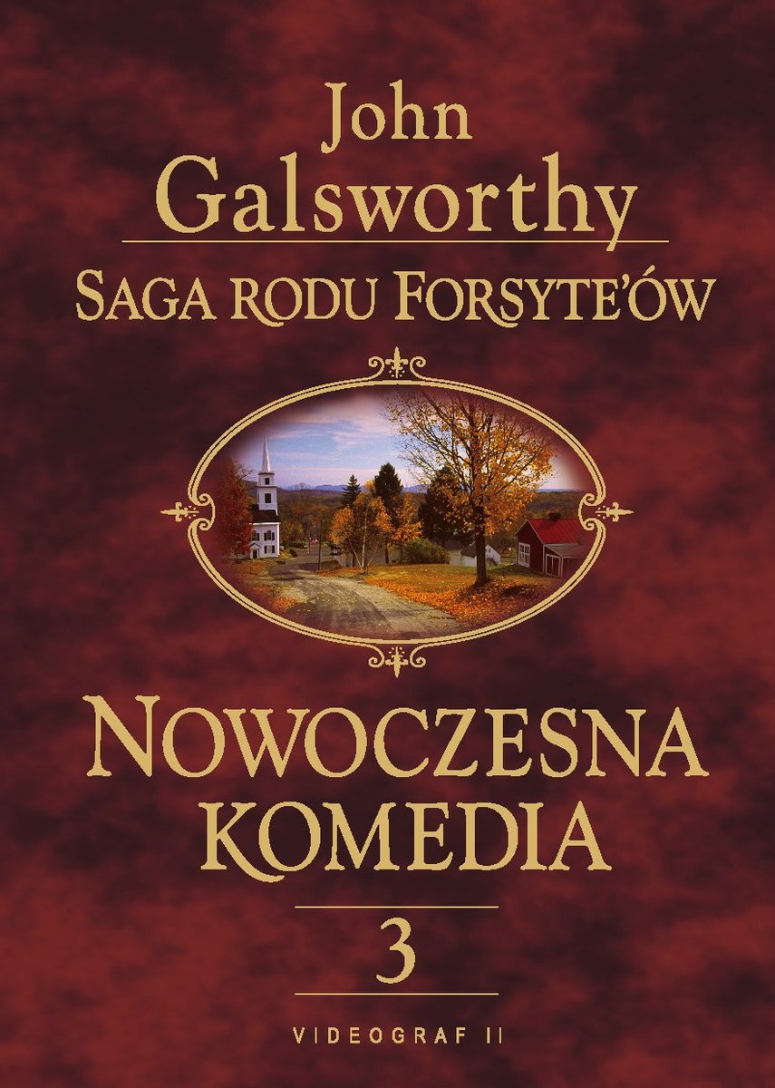 Nowoczesna komedia. Mijający się w mroku. Łabędzi śpiew. Saga rodu Forsyte’ów. Tom 3 - ebook epub