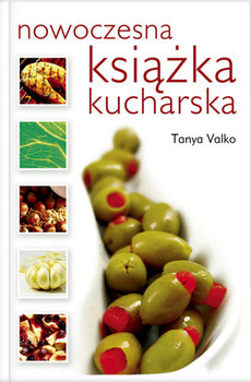 Nowoczesna Książka Kucharska - Valko Tanya