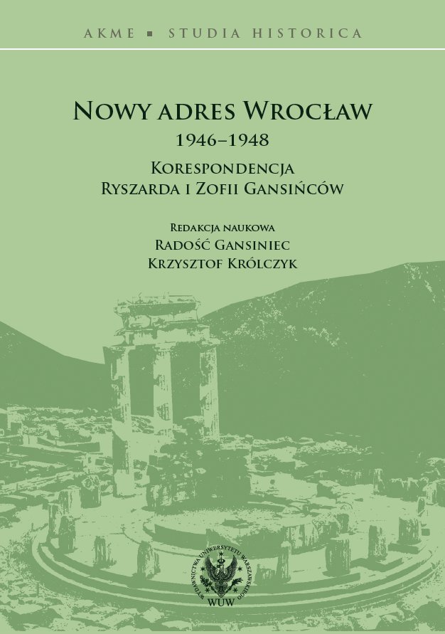 Nowy adres Wrocław 1946-1948. Korespondencja Ryszarda i Zofii Gansińców - ebook PDF