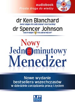 Nowy jednominutowy menedżer - Blanchard Ken, Johnson Spencer