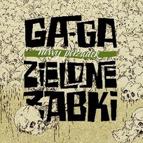 Nowy porządek GA GA Zielone Żabki