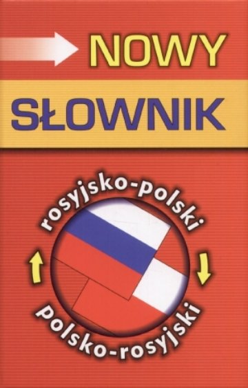 Nowy Słownik Rosyjsko-polski, Polsko-rosyjski - Cieśla Marta | Książka ...