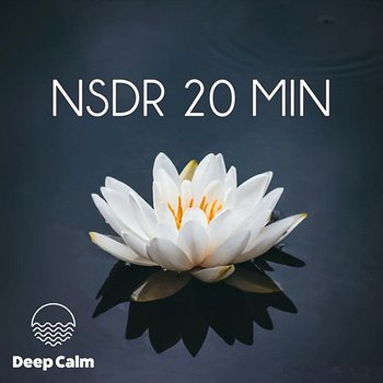 NSDR 20 min (Meditation) - Deep Calm