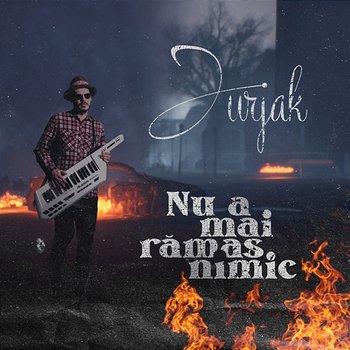 Nu a mai rămas nimic - Jurjak