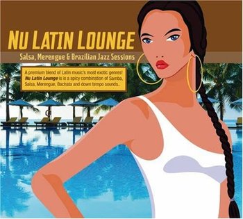 Nu Latin Lounge - Various Artists