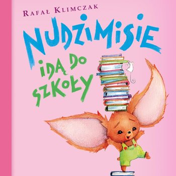 Nudzimisie idą do szkoły - Klimczak Rafał