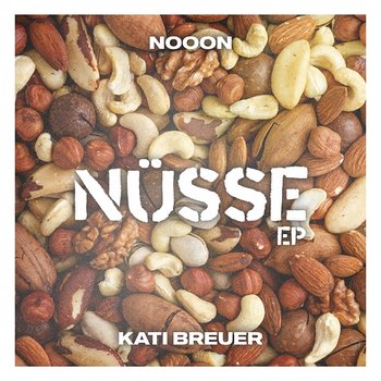 Nüsse EP - NoooN, Kati Breuer