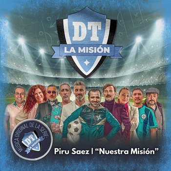 Nuestra Misión (Música Original de la Serie "DT: La Misión") - Piru Saez