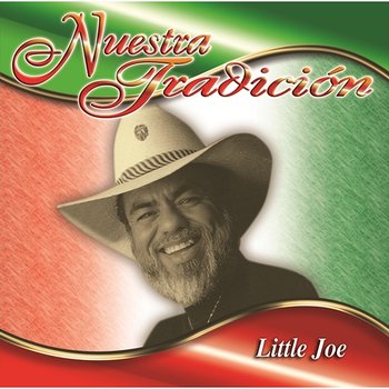 Nuestra Tradición - Little Joe