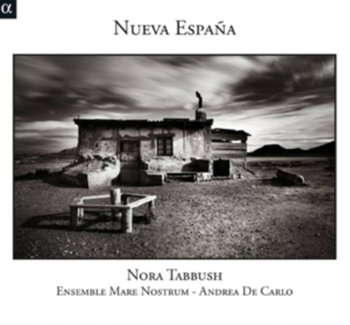 Nueva Espana - Tabbush Nora, Ensemble Mare Nostrum, Carlo de Andrea