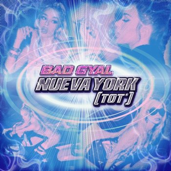 Nueva York (Tot*) - Bad Gyal