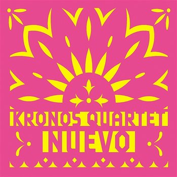 Nuevo - Kronos Quartet